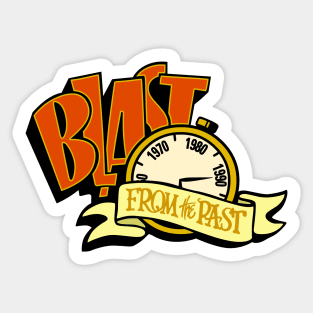 Blast From The Past Sticker